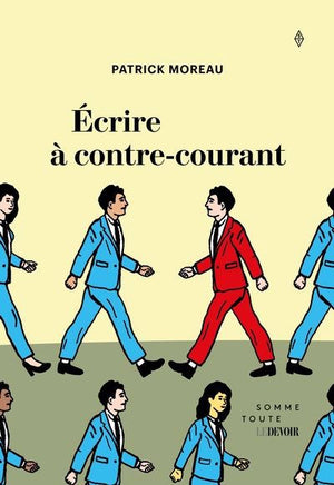 ECRIRE A CONTRE-COURANT