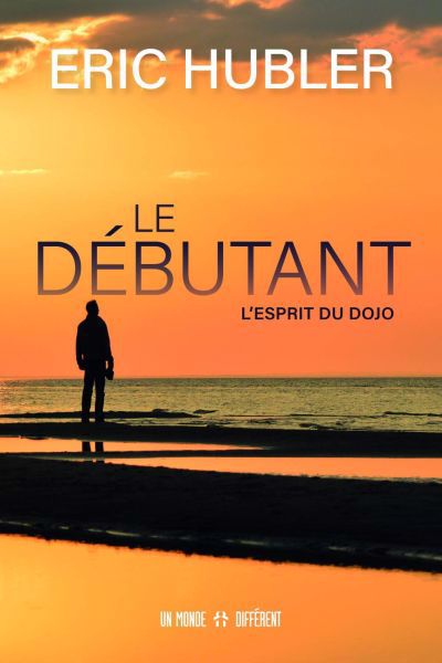 DEBUTANT -L'ESPRIT DU DOJO