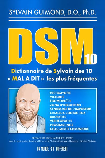DSM 10 DICTIONNAIRE DE SYLVAIN DES 10 "MAL A DIT" LES PLUS FREQUE