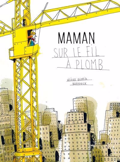 MAMAN SUR LE FIL A PLOMB