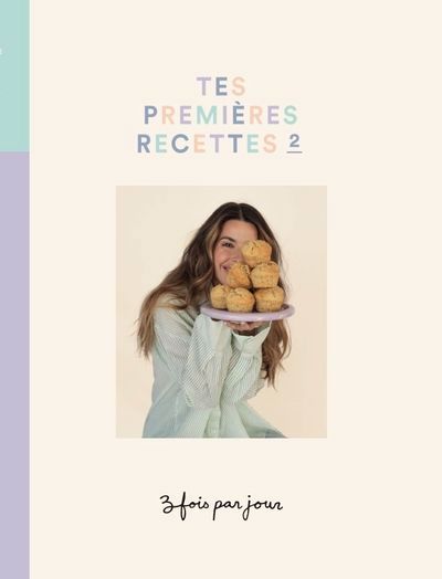 TROIS FOIS JOUR : PREM. RECETTES, T. 02