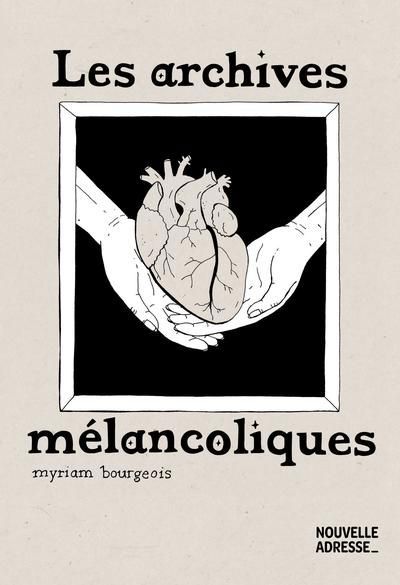 ARCHIVES MELANCOLIQUES