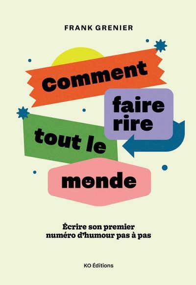 COMMENT FAIRE RIRE TOUT LE MONDE