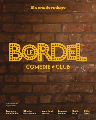 BORDEL COMEDIE CLUB  DIX ANS DE RODAGE