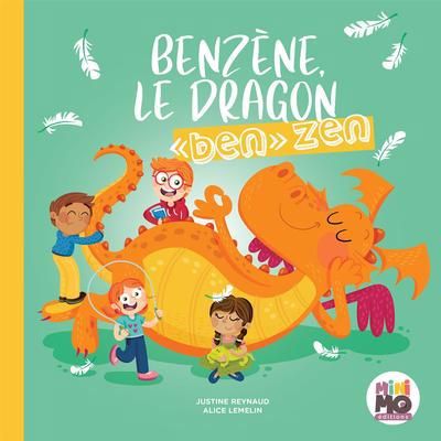 BENZÈNE, LE DRAGONS "BEN" ZEN | MINIMO ÉDITIONS