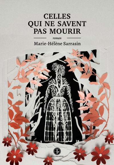 CELLES QUI NE SAVENT PAS MOURIR