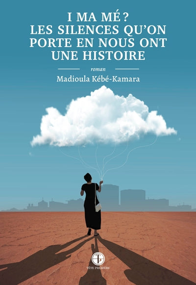 I MA ME ? LES SILENCES QU'ON PORTE EN NOUS ONT UNE HISTOIRE