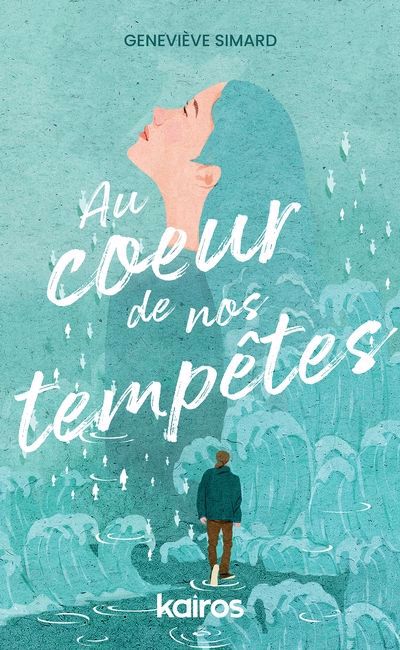 AU COEUR DE NOS TEMPÊTES | GENEVIÈVE SIMARD