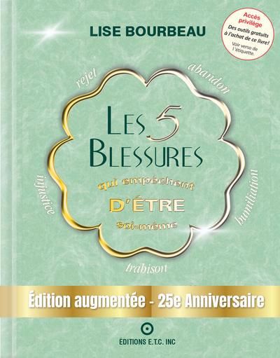 5 BLESSURES QUI EMPECHENT D'ETRE SOI-MEME  25E ANNIVERS