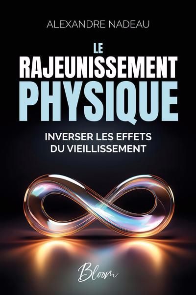 RAJEUNISSEMENT PHYSIQUE