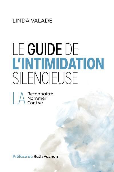 GUIDE DE L'INTIMIDATION SILENCIEUSE