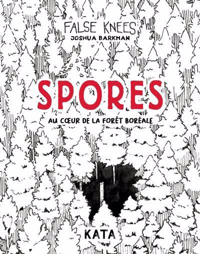SPORES -AU COEUR DE LA FORET BOREAL