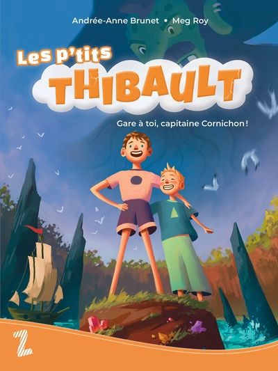 P'TITS THIBAULT -GARE A TOI, CAPITAINE..