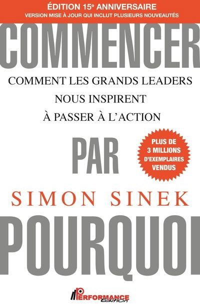 COMMENCER PAR POURQUOI  EDITION 15E ANNIVERSAIRE