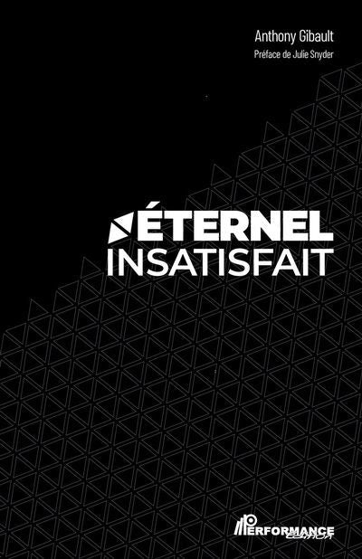 ETERNEL INSATISFAIT