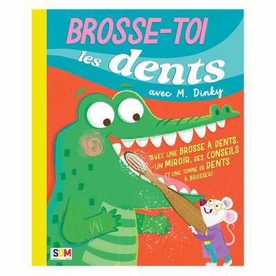 BROSSE-TOI LES DENTS AVEC M. DINKI