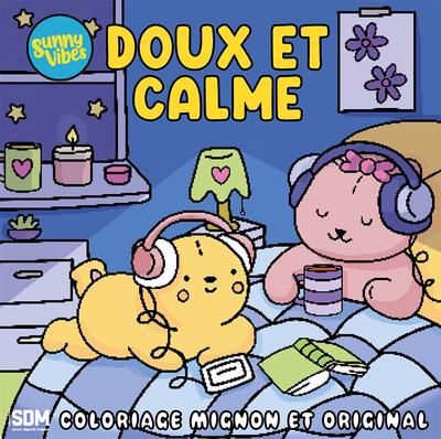 SUNNY VIBES - DOUX ET CALME - COLORIAGE ET ORIGINAL