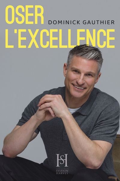 OSER L'EXCELLENCE