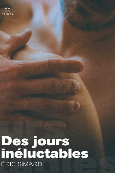 DES JOURS INELUCTABLES