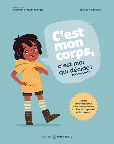 C'EST MON CORPS, C'EST MOI QUI DECIDE !