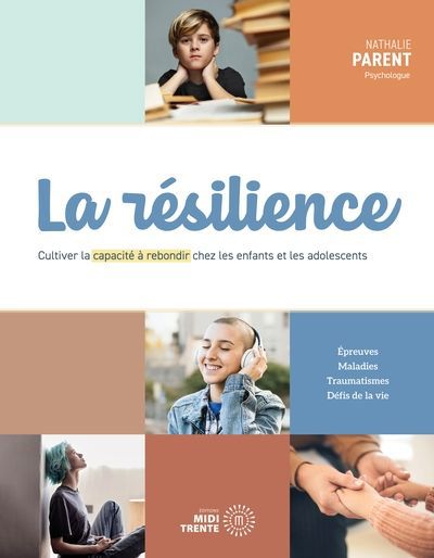 RESILIENCE   CULTIVER LA CAPACITE A REBONDIR CHEZ LES ENFA
