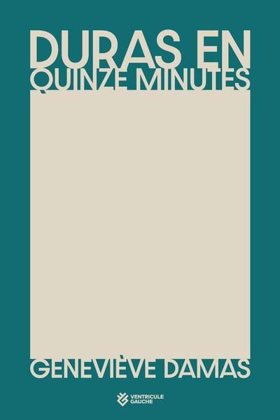 DURAS EN QUINZE MINUTES (NOUVELLES)