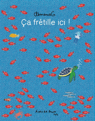 CA FRETILLE ICI !