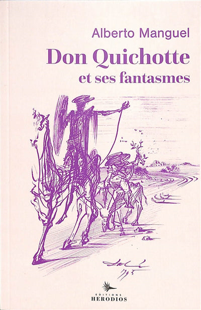 Don Quichotte et ses fantasmes