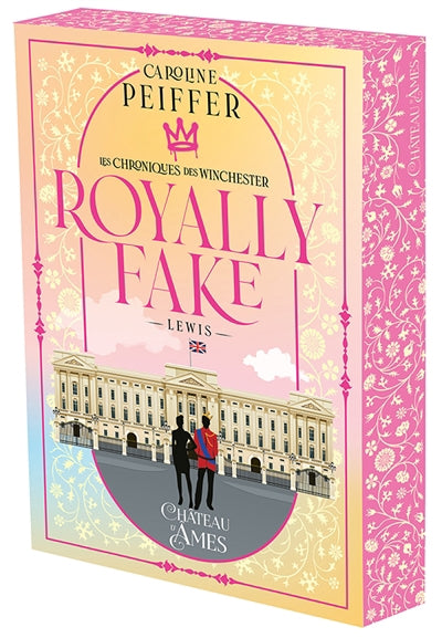 CHRONIQUES DES WINCHESTER 01  ROYALLY FAKE