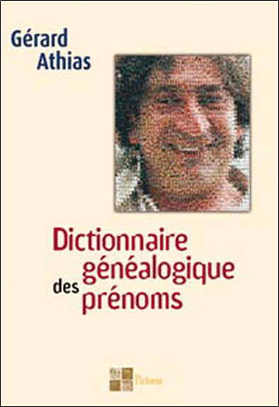 DICTIONNAIRE GENEALOGIQUE DES PRENOMS