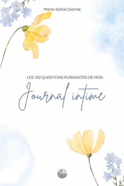 102 QUESTIONS PUISSANTES DE MON JOURNAL INTIME