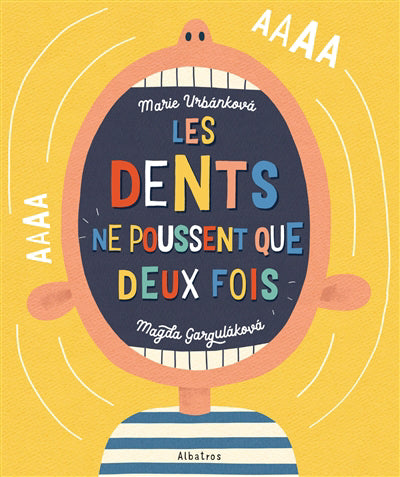 DENTS NE POUSSENT QUE DEUX FOIS