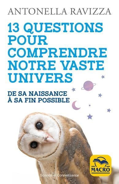 13 QUESTIONS POUR COMPRENDRE NOTRE VASTE UNIVERS