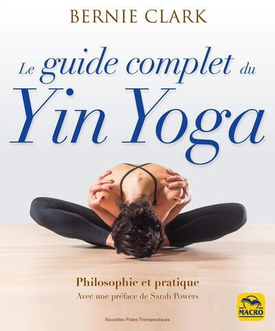 GUIDE COMPLET DU YIN YOGA N.E.