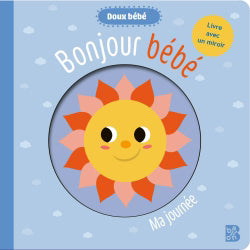 DOUX BEBE BONJOUR BEBE -MA JOURNEE