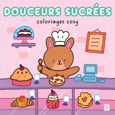DOUCEURS SUCREES -COLORIAGES COSY