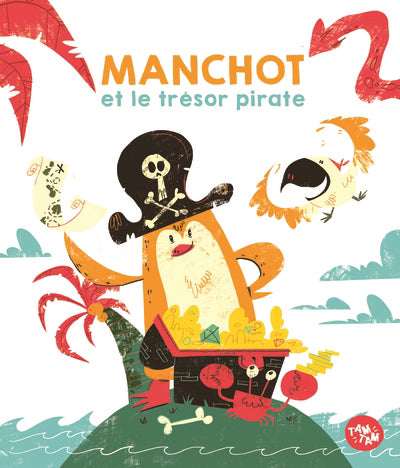 MANCHOT ET LE TRESOR PIRATE