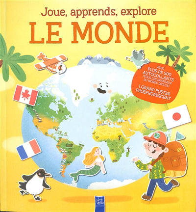 MONDE LE  JOUE, APPRENDS, EXPLORE