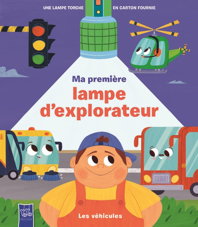 Véhicules - Ma première lampe d'explorateur