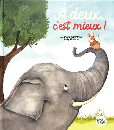 A DEUX, C'EST MIEUX !