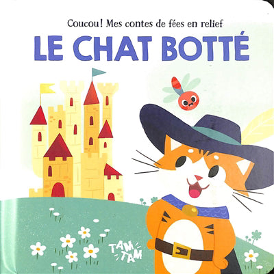 CHAT BOTTE (LE) MES CONTES DE FÉES EN RELIF