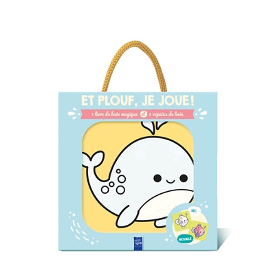 BALEINE LA  ET PLOUF, JE JOUE!