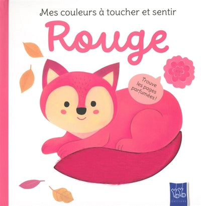 ROUGE  MES COULEURS A TOUCHER ET SENTIR