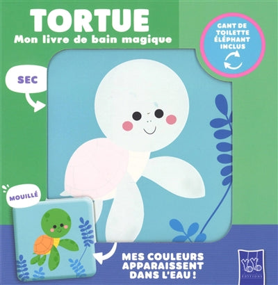 TORTUE ET ELEPHANT  LIVRE DE BAIN MAGIQUE AVEC GANT TOILETTE
