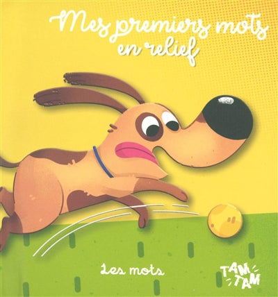 MOTS LES  MES PREMIERS MOTS EN RELIEF