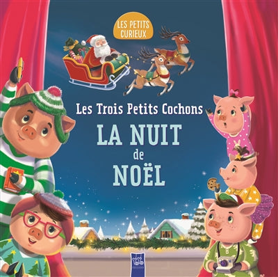 TROIS PETITS COCHONS   LA NUIT DE NOEL