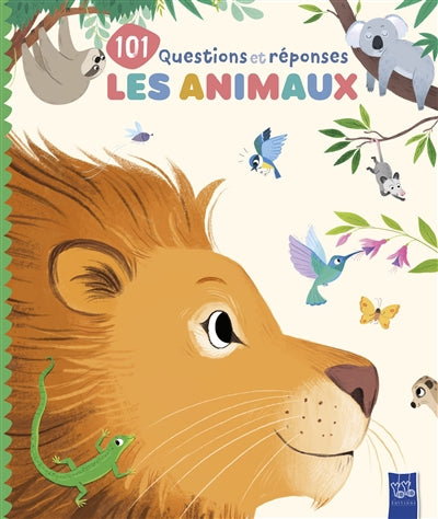 ANIMAUX LES  101 QUESTIONS ET REPONSES