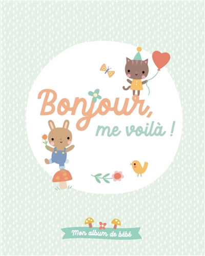 BONJOUR, ME VOILA !