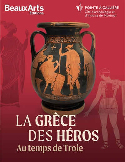GRECE DES HEROS AU TEMPS DE TROIE
