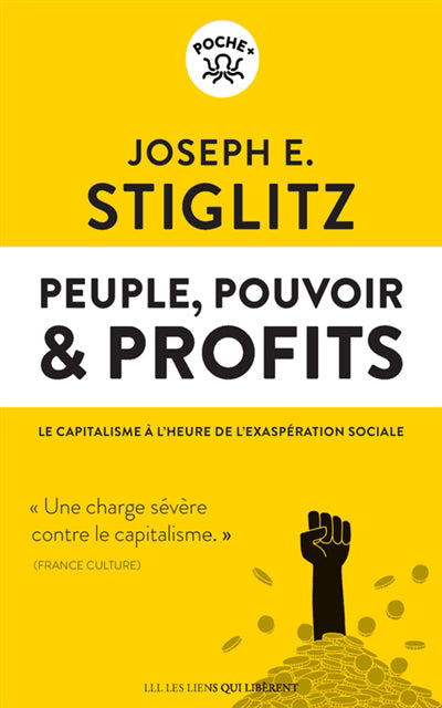 PEUPLE, POUVOIR   PROFITS : LE CAPITALISME A L'HEURE DE L'EXASPER